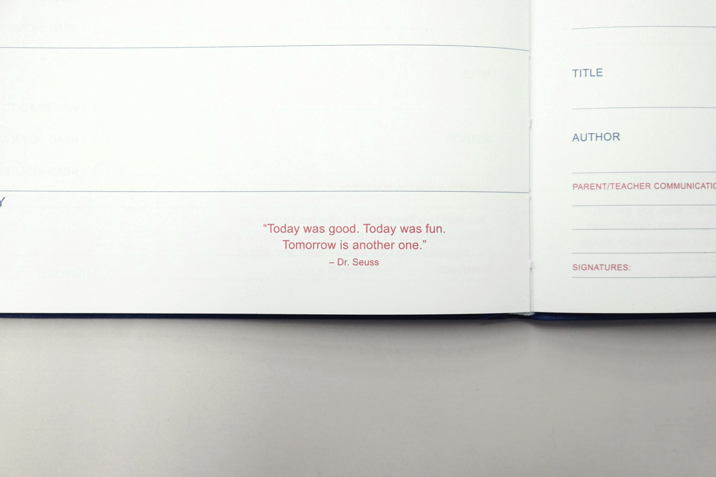 Each Day diary spread with the Dr. Seuss quote 'Today was good. Today was fun. Tomorrow is another one.' alongside title/author and parent-teacher communication fields